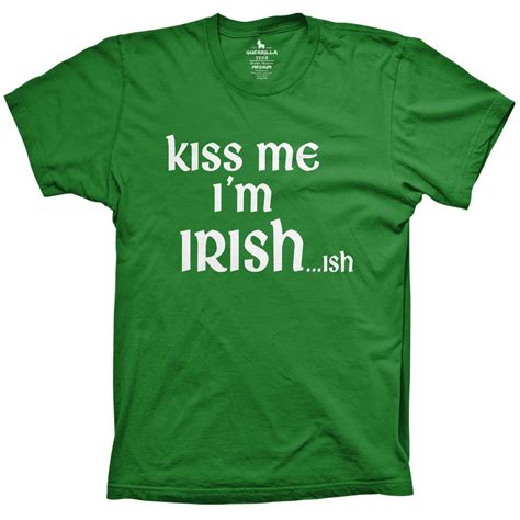 St Patty S Day Tees Kiss Me I M Irish Ish Guerrilla Tees