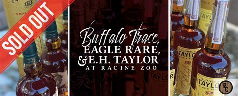 Buffalo Trace Eagle Rare And Eh Taylor At The Racine Zoo Tickets