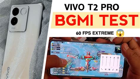 Vivo T Pro Bgmi Test Fps Extreme Vivo T Pro Gaming Review