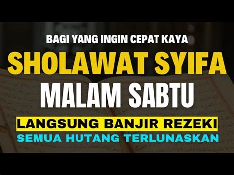 Sholawat Syifa Penarik Rizqi Paling Mustajab Pengabul Doa Hajat