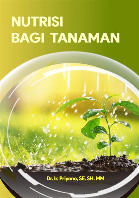 Nutrisi Bagi Tanaman Unisri Press