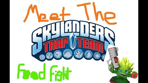 Meet The Skylanders Trap Team 2food Fight Youtube