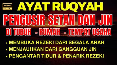 Ayat Ruqyah Ampuh Pengusir Jin Setan Dan Sihir Di Rumah Tubuh Tempat