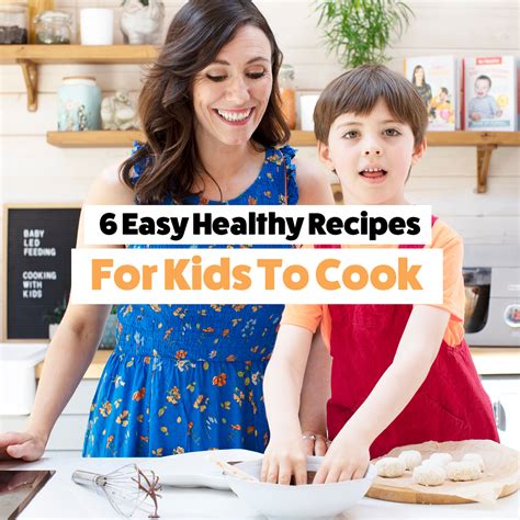 6 Healthy Recipes for kids to cook that are easy and delicious too ...