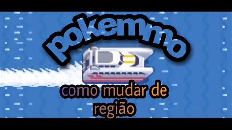 Pokemmo Como Mudar De Regi O Youtube