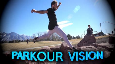 Parkour Vision How To Find Parkour Spots Youtube