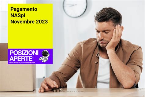 Pagamento NASpI Novembre 2023 Posizioni Aperte