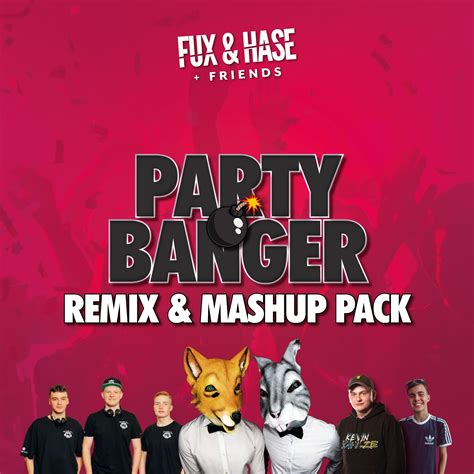 Party Banger Remix Mashup Pack Vol By Fux Hase And Friends