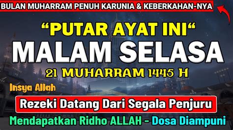 Dzikir Mustajab Malam Selasa Berkah Muharram Pengampunan Dosa