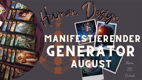 Human Design Manifestierende Generatoren Im August YouTube