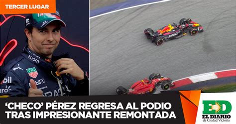 Checo Pérez Regresa Al Podio Tras Impresionante Remontada El Diario MX