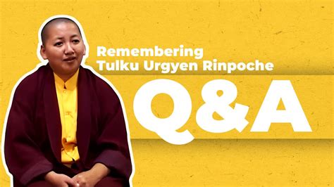 Remembering Tulku Urgyen Rinpoche Jetsun Khandro Rinpoche YouTube