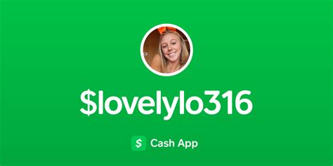 Pay Lovelylo316 On Cash App