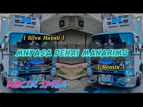 KECIK IMBA Manyasa Denai Manarimo Remix BreakLatin YouTube