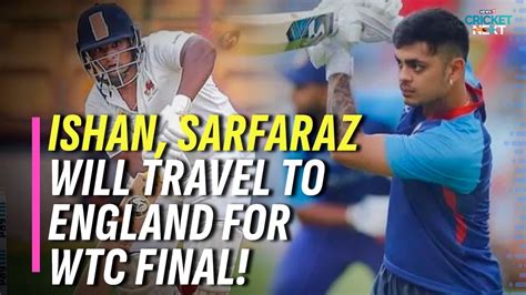 Sarfaraz Khan Ishan Kishan Ruturaj Gaikwad Named As Standby Players