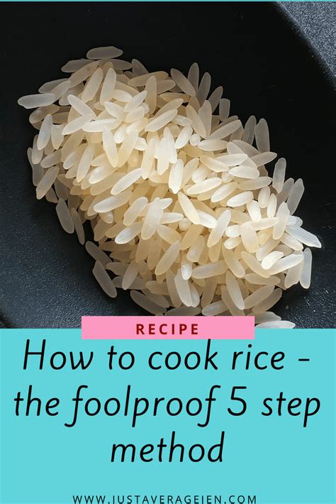 How To Cook Rice The Foolproof 5 Step Method Rice Recipes Dinner Recipes All You Need Is