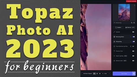 The Topaz Photo Ai Quick Start For Beginners Topaz Photo Ai Link