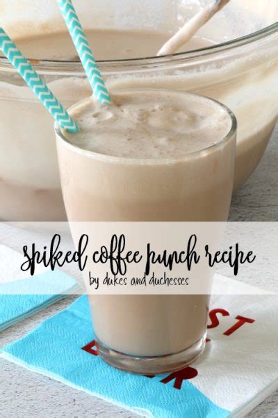 Spiked Coffee Punch Recipe - Dukes and Duchesses