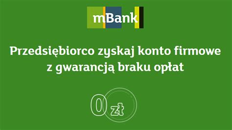 Konto Firmowe Mbank Z Na Zawsze