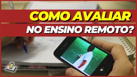 Dicas De Como Avaliar No Ensino H Brido E Remoto Youtube