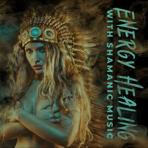 Energy Healing With Shamanic Music REIKI Album By Reiki Healing