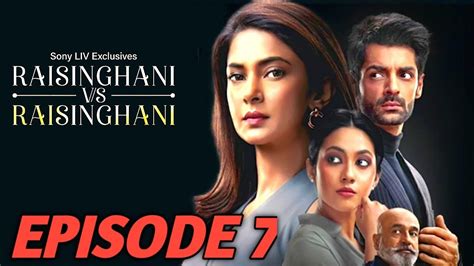 Raisinghani Vs Raisinghani Episode 7 Explained Soniliv Jennifer