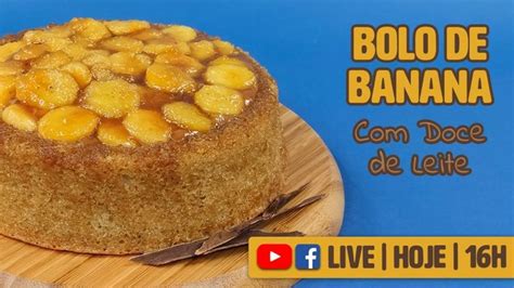 LIVE BOLO BANANA DOCE DE LEITE CHEF SILVIA NICOLAU Food