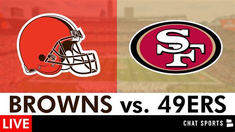 Browns Vs 49ers Live Streaming Scoreboard Stats Free Play By Play