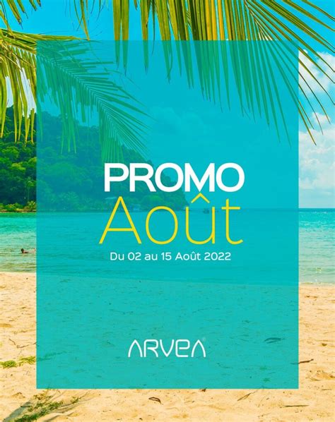 Promo Arvea Tunisie Aout Toparvea