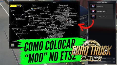 Como Colocar Mod No Euro Truck Simulator 2 Sem Bug E Sem Erro Mapa