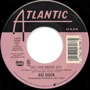 Kid Rock – Only God Knows Why (1999, Vinyl) - Discogs