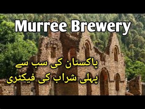 Murree Brewery Pakistan Murree Brewery Produts Murree Brewery Old