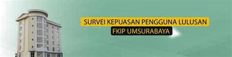 Survei Pengguna Lulusan Fkip Fakultas Keguruan Dan Ilmu Pendidikan