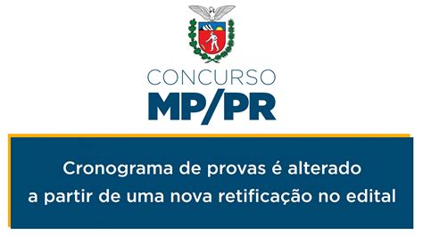 Concurso MP PR Promotor Edital Retificado E Cronograma Alterado