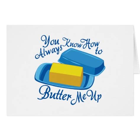 Butter Me Up Card | Zazzle