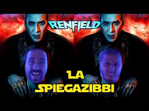 La Spiegazibbi Di Renfield Recensione Spoiler Youtube