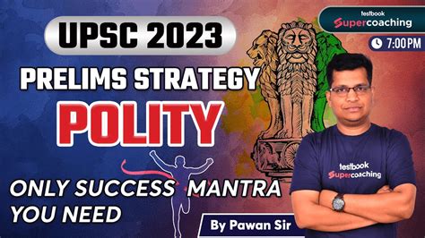 Strategy To Crack Polity For Upsc Prelims The Success Mantra By