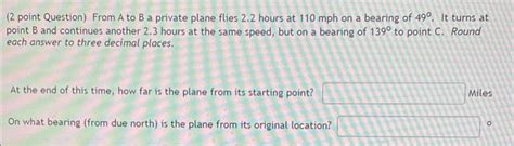 Solved 2 Point Question From A To B A Private Plane Flies Chegg