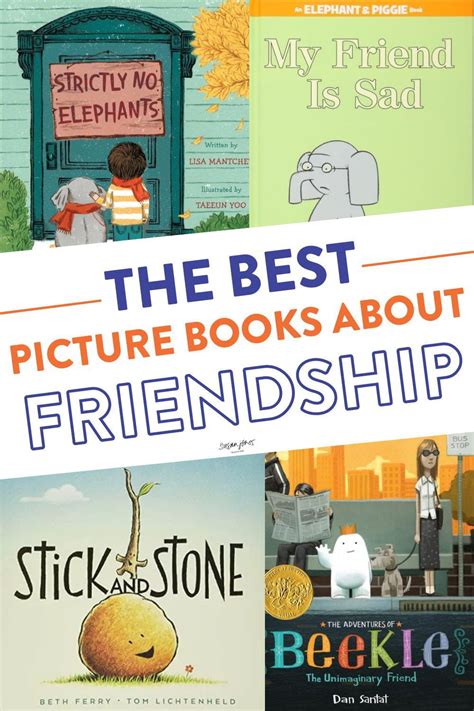 The Best Picture Books About Friendship Are Featured In This Post It