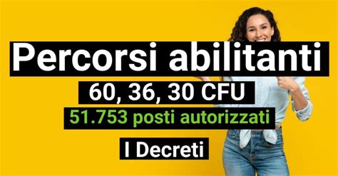 Percorsi Abilitanti 60 36 30 CFU Docenti Al Via 51 753 Posti