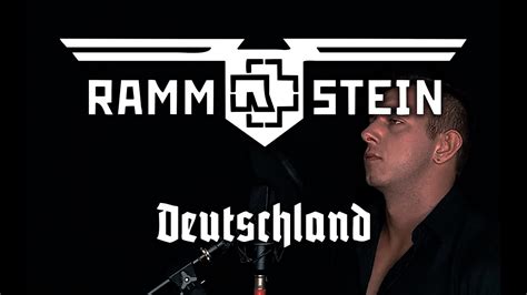 Rammstein Deutschland Vocal Cover Youtube