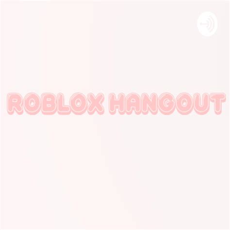 Roblox Hangout (podcast) - Strawberry Frog | Listen Notes