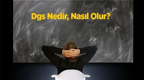 Dgs Nedir Nas L Olur Dikey Ge I Sistemi S Nav Na Kimler Girebilir