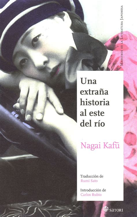 Una Extra A Historia Al Este Del R O De Nagai Kafu Algunos Libros Buenos