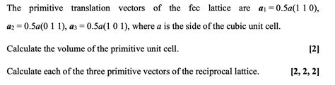 Solved The Primitive Translation Vectors Of The Fcc Lattice Chegg