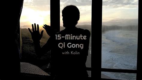 Introducing Minute Qi Gong With Kolin Youtube