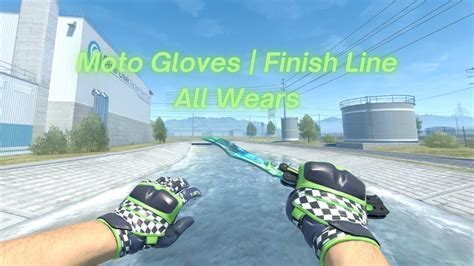 Moto Gloves Finish Line All Wears CS2 YouTube