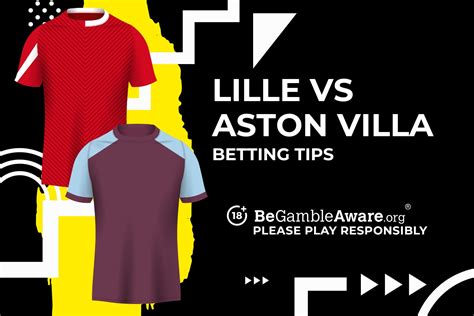 Lille Vs Aston Villa Prediction Odds And Betting Tips TalkSPORT