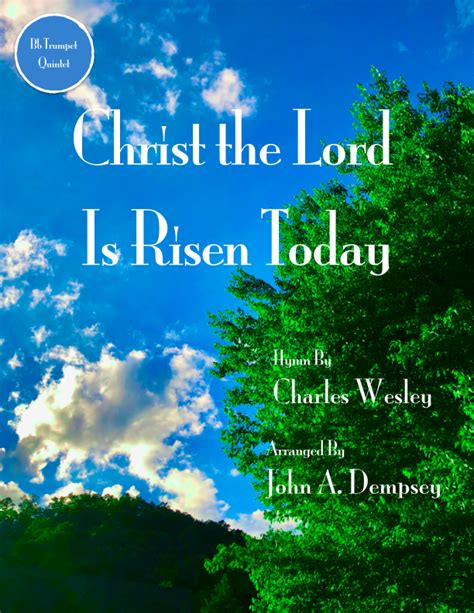 Christ The Lord Is Risen Today Trumpet Quintet Arr John A Dempsey