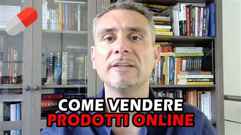 Come Vendere Prodotti Online Youtube